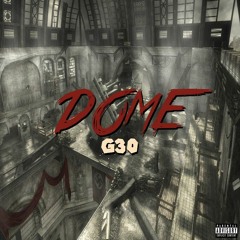 Dome (Prod. Flame Alkahest)