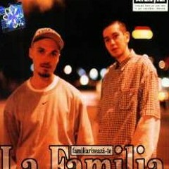 La Familia - Nu ati înțeles nimic