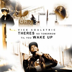 There's No Tomorrow Til You Wake Up