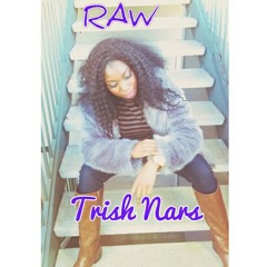 Raw -Trish Nars_2016-03-03_17-03-47.mp3