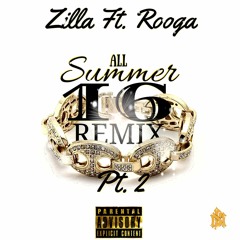 RobZiLLa Feat. SB Rooga- All Summer 16 (ZMIX)