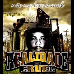 Pilantragem - Realidade Cruel