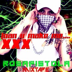 Joan U make me...XXX by Rosa Pistola