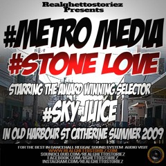 METRO MEDIA LS STONE LOVE IN OLD HARBOUR SUMMER 2009