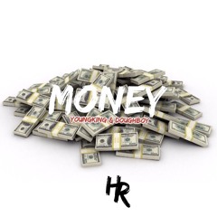 DoughBoy,YoungKing-Money (Prod. J Cash Beats