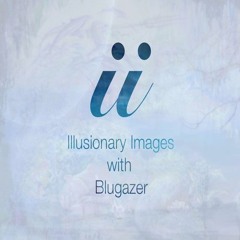 Illusionary Images 052 [Mar 2016]