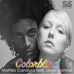 Matteo Candura - Color Blind feat. Leon Monroe (Sean Smith & Spike Rebel Smooth Agent Mix)