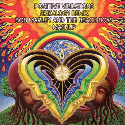 Stream Positive Vibrations - Srikala Remix (Bob Marley and Beach Boys  Mashup) by Sri Kala | Listen online for free on SoundCloud