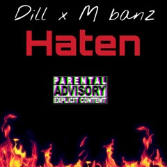M Bandz X Dill - Haten