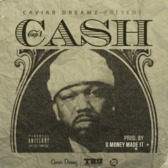 Cash (Produced By GMONEYMADEIT)