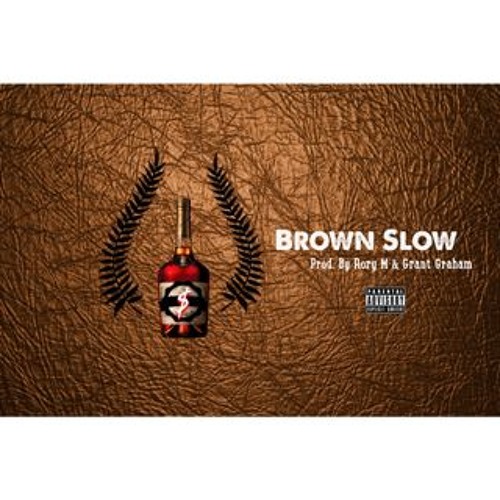 Dollah$ign P - Brown Slow (Prod. Rory M & Grant Graham)