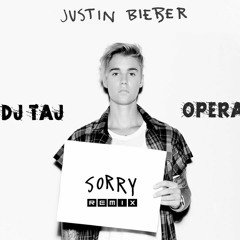 Dj_taj sorry remix part 2 ft. Opera