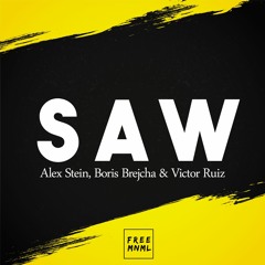 Alex Stein, Boris Brejcha & Victor Ruiz - SAW ★  [FREE DOWNLOAD] ★