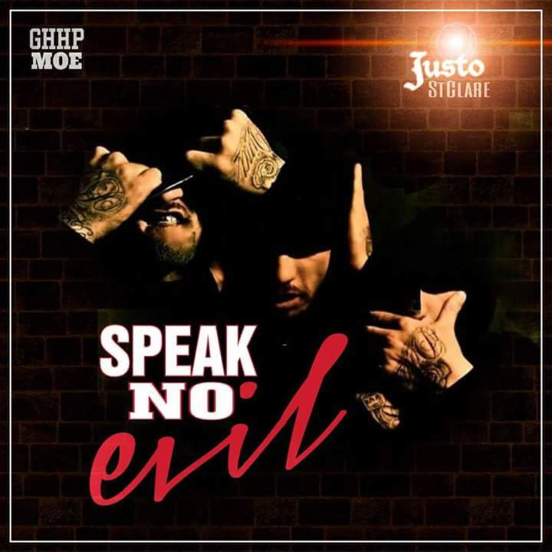 Justo St Clare - Speak No Evil [Thizzler.com]