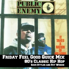 Friday Feel Good Quick Mix ~ 80's Classic Hip Hop