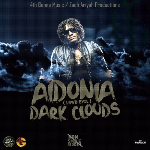 AIDONIA - DARK CLOUDS (NON SMILE RIDDIM)