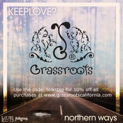 Live Dangerously [use code: folkstep for 10% off grassrootscalifornia.com]