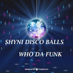 W.D.F. - Shiny Disco Ball ( Qryss Ibarraa #TRBRCH. Remix )2016