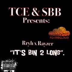 Rryh x Rayzor - Bin 2 Long