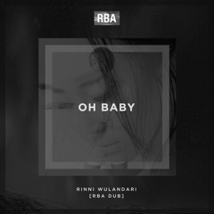 Rinni Wulandari - Oh Baby (RBA Dub)