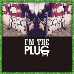 Bih I'm The Plug