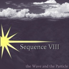 Sequence VIII