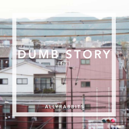 Dumb Story