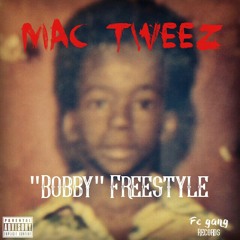 "Bobby" Freestyle