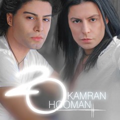 Kamran & Hooman - Oon Ba Man