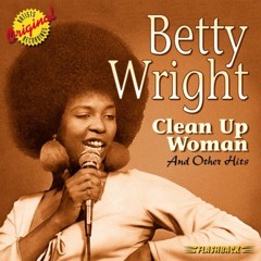 Betty Wright - Clean Up Woman (Dj XS Short Edit)