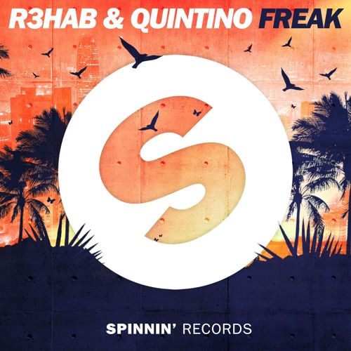 R3hab & Quintino - Freak (OUT NOW)