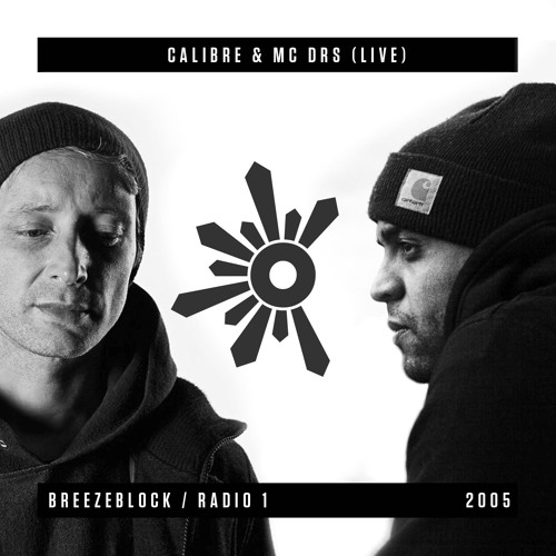 Calibre & MC DRS (Live) - Breezeblock Radio 1 by Outlook Festival