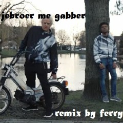 jebroer me gabber