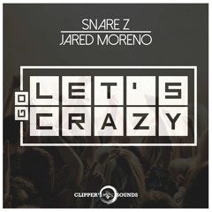 Let's Go Crazy (ft. Snare Z)