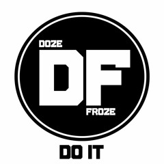 DozeFroze & New5ense - Do It