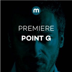 Premiere: Point G 'Melik'