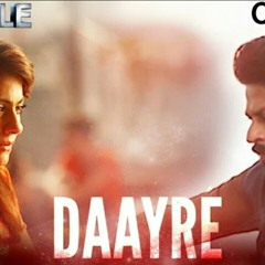 Daayre  from dilwale movie