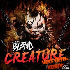 Dj BL3ND - Creature (VinSynth Remix) [DEMO]