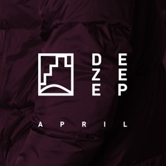 DEZEEP: April