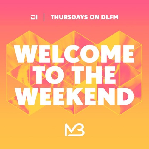 Dan Bravo - Welcome To The Weekend 033 - DI.FM 18.02.2016