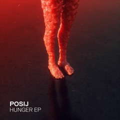 Posij - Hunger [Out now on beatport!]