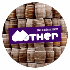 DAVID KENO - Moonshine (Original Mix) : MOTHER044