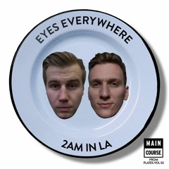 Eyes Everywhere- 2am In LA (Plates Vol 02 | MCR-060)
