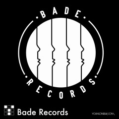 Bade Records // YoungOnes Guest Mix 030
