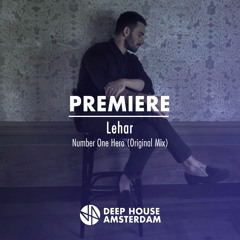 Premiere: Lehar - Number One Hero (Original Mix)