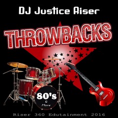 Throwbacks By Dj Justice Riser 2016