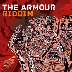 ''THE ARMOUR'' Riddim Mix! (Maximum Sound) (mixed By LITTLE P)