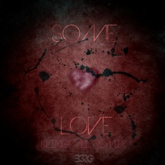 B3RG - Some Love (Klingvall Remix)
