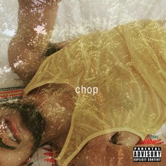 Chop (prod. By AppleSawc)