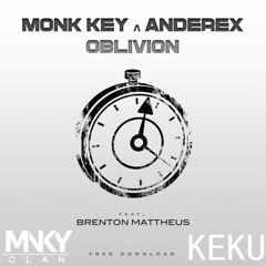 Monk Key & Anderex - Oblivion (MNKY Clan x KEKU Remix)